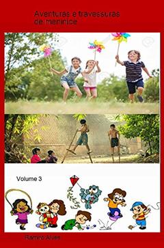 Aventuras e travessuras de meninice Vol.3: meu gato, meu herói, do autor Ramiro Alves