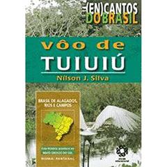 Voo de Tuiuiu - Serie (En)Cantos do Brasil - 1, do autor Silva
