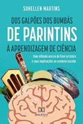 Ler Dos galpões dos bumbás de parintins à aprendizagem de ciência, do autor Suhellen Martins Ler Dos galpões dos bumbás de parintins à aprendizagem de ciência, do autor Suhellen Martins