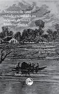 Ler Narrativa de uma cidade encantada ou alegoria de uma história trágica: diálogos entre história & literatura em órfãos do Eldorado, de Milton Hatoum, do autor Arcângelo da Silva Ferreira Ler Narrativa de uma cidade encantada ou alegoria de uma história trágica: diálogos entre história & literatura em órfãos do Eldorado, de Milton Hatoum, do autor Arcângelo da Silva Ferreira