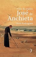 Ler Vida Do Padre José De Anchieta, do autor Pero Rodrigues