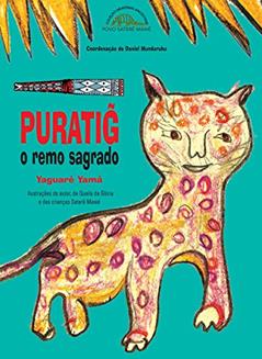 Puratig: O remo sagrado, do autor Yaguarê Yamã