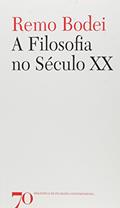 Ler A Filosofia no Século XX, do autor Remo Bodei