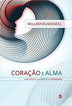 Coração e Alma, do autor Willem Ouweneel