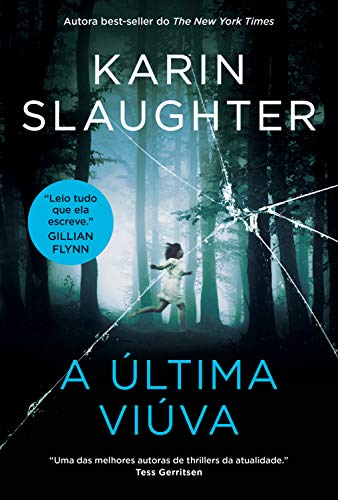 Ler A última viúva, do autor Karin Slaughter