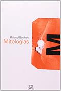 Ler Mitologias, do autor Roland Barthes