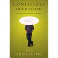 Ler Confissões De Um Pastor, do autor Craig Groeschel