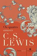 Ler Os quatro amores (Clássicos C. S. Lewis), do autor C. S. Lewis Ler Os quatro amores (Clássicos C. S. Lewis), do autor C. S. Lewis
