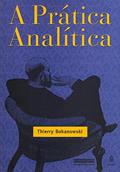 Ler A Prática Analítica, do autor Thierry Bokanowski Ler A Prática Analítica, do autor Thierry Bokanowski