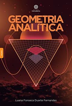 Geometria Analítica, do autor Luana Fonseca Duarte Fernandes