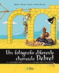 Ler Um fotógrafo diferente chamado Debret, do autor Mércia Maria Leitão; Neide Duarte