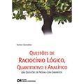 Ler Questoes Raciocinio Log., Quantitativo Analitico, do autor Norton Gonzalez