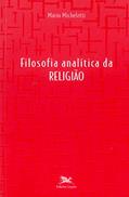 Ler Filosofia analítica da religião, do autor Mario Micheletti