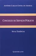 Ler Concessão de Serviços Públicos, do autor Antonio Carlos Cintra do Amaral