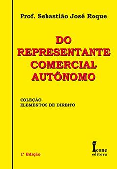 Do Representante Comercial Autônomo, do autor Dr. Sebastião José Roque