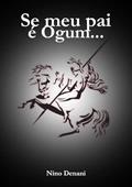 Ler Se Meu Pai e Ogum., do autor Nino Dei