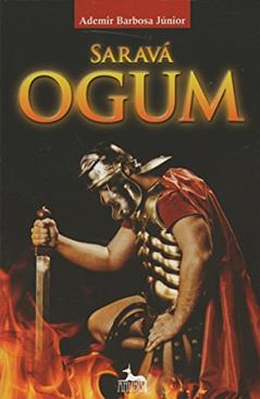 Saravá Ogum, do autor Ademir Barbosa Júnior