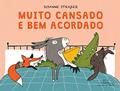 Ler Muito cansado e bem acordado, do autor Susanne Strasser
