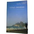 Ler Estilo Ipanema. Viva com Saúde sem Abrir Mão do Prazer, do autor Carlos Scherr