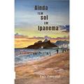 Ler Ainda tem sol em Ipanema, do autor Luís Pimentel