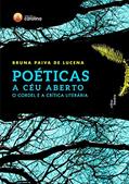 Ler Poéticas a céu aberto: o cordel e a crítica literária, do autor Bruna Paiva de Lucena; Bruna Paiva de Lucena Ler Poéticas a céu aberto: o cordel e a crítica literária, do autor Bruna Paiva de Lucena; Bruna Paiva de Lucena