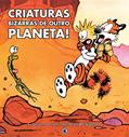 Ler Calvin e Haroldo - Criaturas Bizarras De Outro Planeta!, do autor Bill Watterson Ler Calvin e Haroldo - Criaturas Bizarras De Outro Planeta!, do autor Bill Watterson