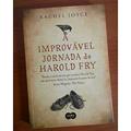 Ler A improvável jornada de Harold Fry, do autor Rachel Joyce
