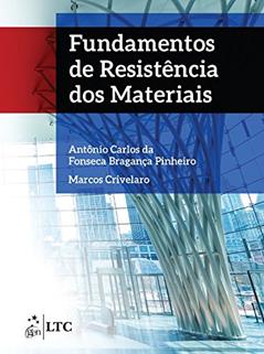 Fundamentos de Resistência Dos Materiais, do autor Bragança Crivelaro