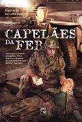 Ler Capelães da Feb, do autor Rogério De Carvalho Lima