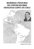 Ler Memorias Postumas do Expedicionario Francisco Lopes da Cruz, do autor Jucimara Cruz Ferraz