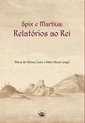 Ler Spix e Martius. Relatórios ao Rei, do autor Maria De Fátima Costa E Pablo Diener