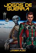 Ler Jogos de Guerra: Ficção Científica Militar Espacial (Universo Véu da Verdade), do autor J.M. Beraldo Ler Jogos de Guerra: Ficção Científica Militar Espacial (Universo Véu da Verdade), do autor J.M. Beraldo