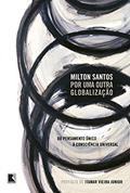 Ler Por uma outra globalização, do autor Milton Santos