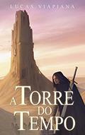 Ler A Torre do Tempo, do autor Lucas Viapiana