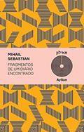Ler Fragmentos de um diário encontrado, do autor Mihail Sebastian