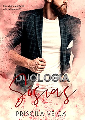 Ler Duologia Sósias, do autor Priscila Veiga Ler Duologia Sósias, do autor Priscila Veiga