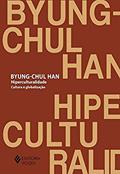 Ler Hiperculturalidade: Cultura e globalização, do autor Byung-Chul Han