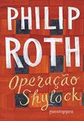 Ler Operação Shylock: Uma confissão, do autor Philip Roth