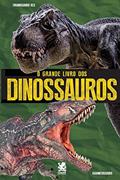 Ler O Grande Livro dos Dinossauros, do autor Camelot Editora