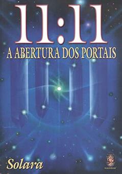 11:11 A Abertura dos Portais, do autor Solara