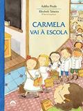 Ler Carmela vai à escola, do autor Adélia Prado