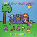 Ler Ler é uma gostosura, do autor Todd Parr
