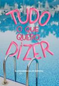 Ler Tudo o que quero dizer, do autor Alessandra Gilos Moreira
