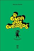 Ler O guia dos curiosos - invenções, do autor Marcelo Duarte