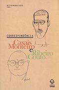 Ler Correspondência: Casais Monteiro e Ribeiro Couto, do autor Adolfo Casais Monteiro; Ribeiro Couto