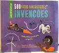 Ler 500 Fatos Fantástico Sobre as Invenções, do autor Anne Rooney; Pé Da Letra Ler 500 Fatos Fantástico Sobre as Invenções, do autor Anne Rooney; Pé Da Letra