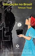 Ler EDUCAÇÃO NO BRASIL, do autor Tetsuo Tsuji Ler EDUCAÇÃO NO BRASIL, do autor Tetsuo Tsuji