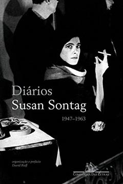 Diários: (1947-1963), do autor Susan Sontag