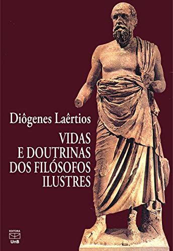 Ler Vidas e doutrinas dos filósofos ilustres, do autor Diôgenes Laêrtios; Mário da Gama