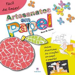 Artesanatos em papel, do autor Rosa Maria Curto